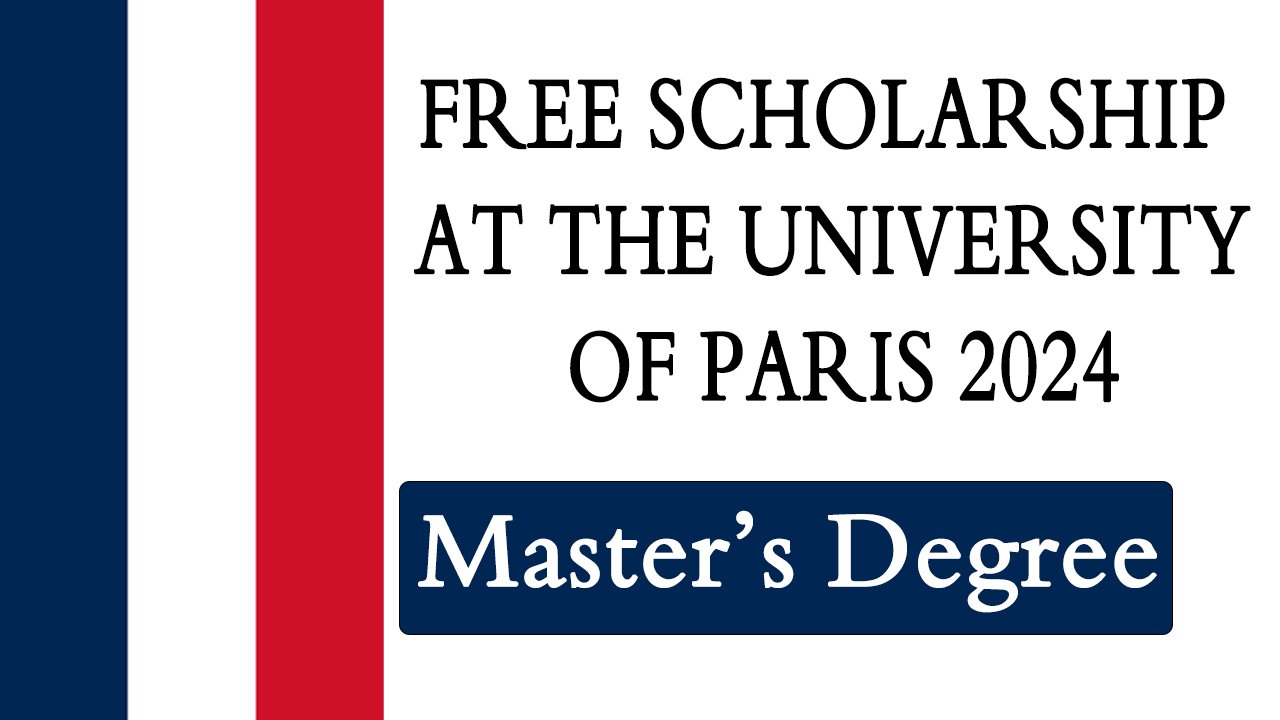 Free scholarship at the University of Paris 2024