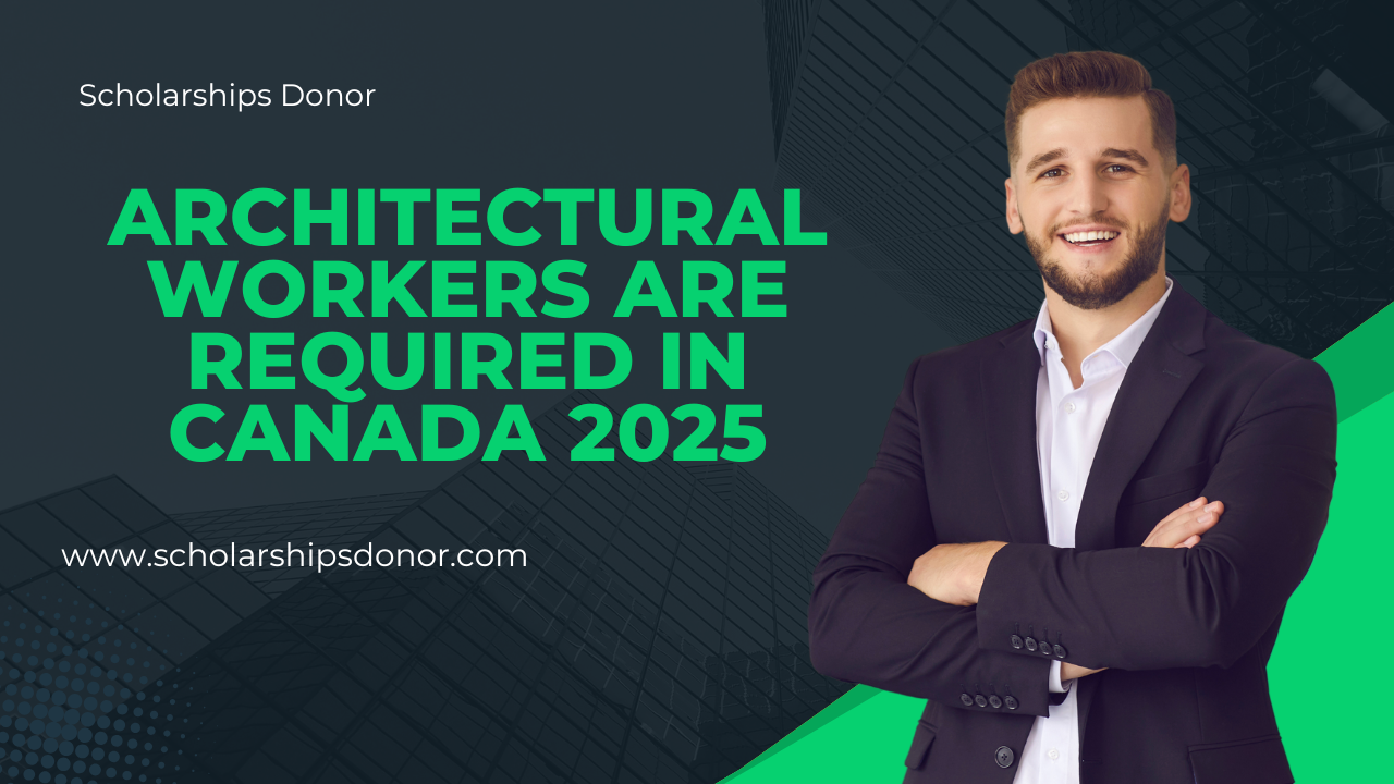 Architectural workers are required in Canada 2025