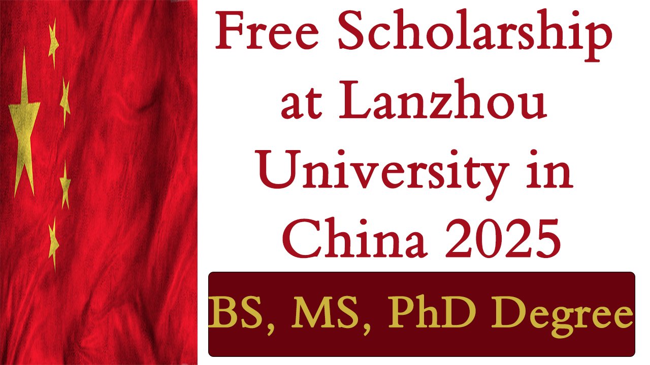 Free Scholarship at Lanzhou University in China 2025